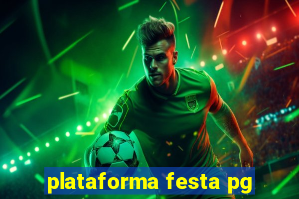 plataforma festa pg